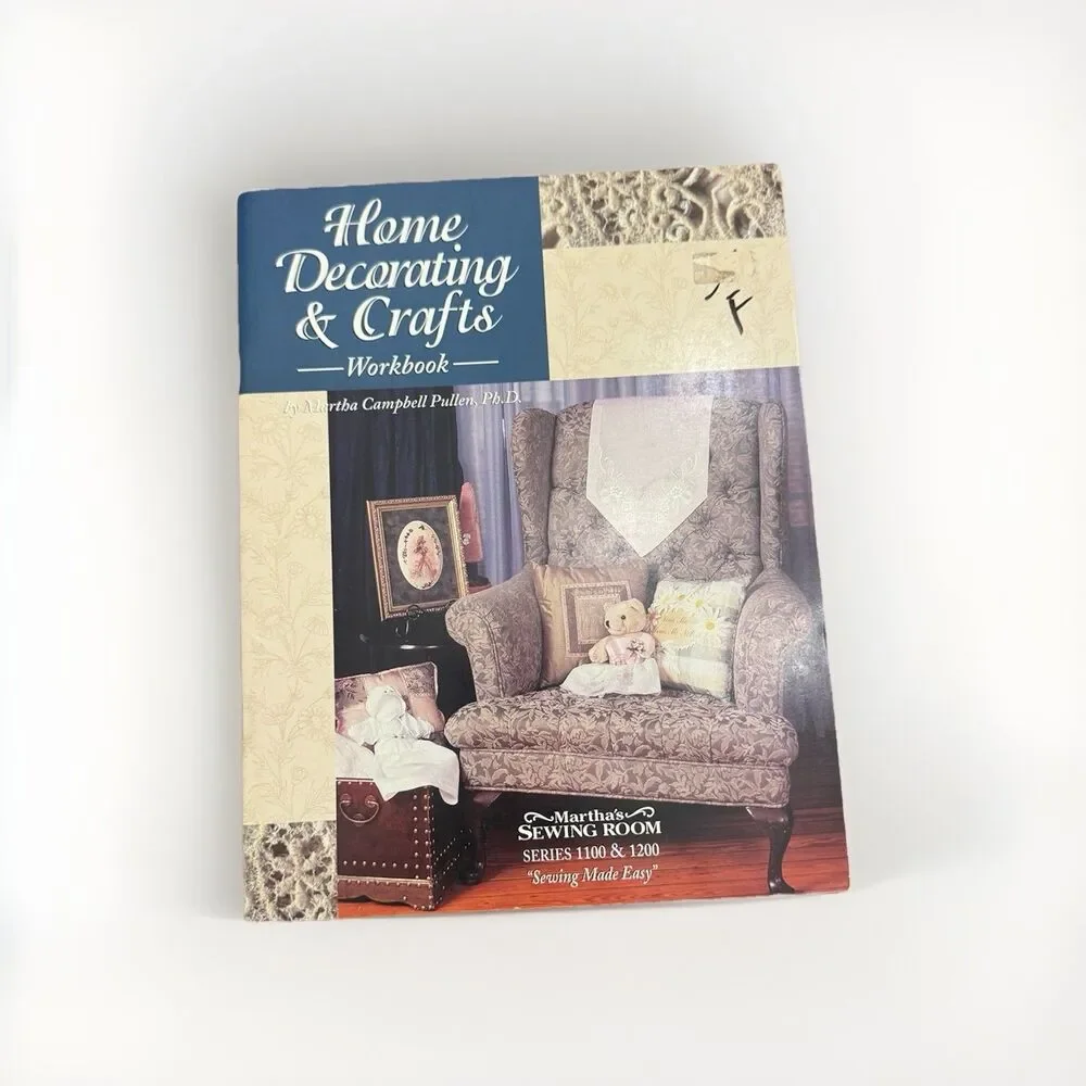 Marthas Sewing Room Home Decorating Crafts Workbook Pullen Series 1100 1200